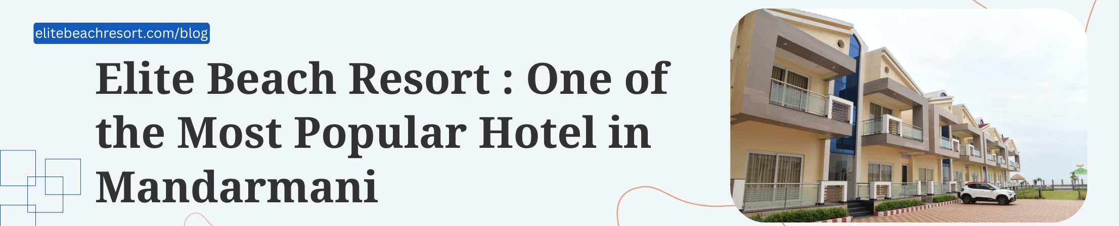 Elite Beach Resort - One of the most popular hotel in Mandarmani